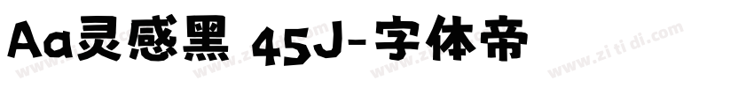 Aa灵感黑 45J字体转换